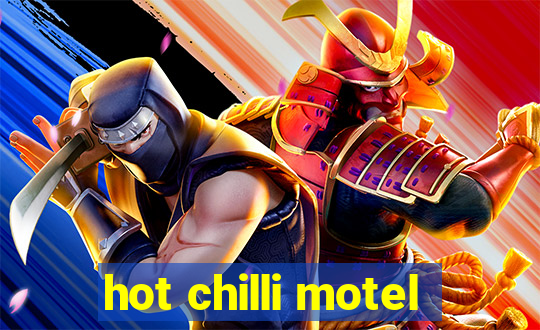 hot chilli motel