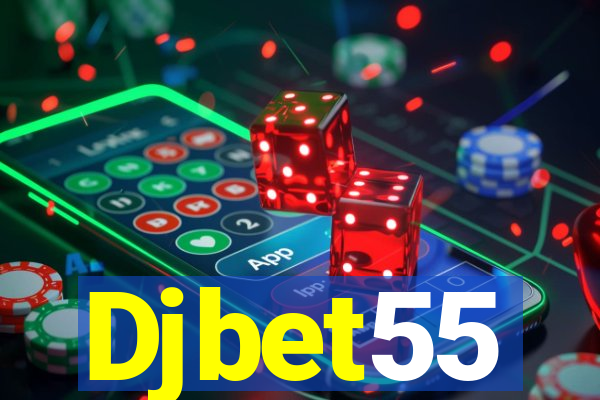 Djbet55