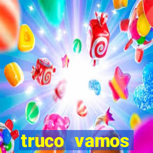 truco vamos torneios online