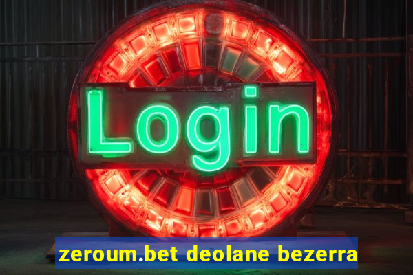 zeroum.bet deolane bezerra