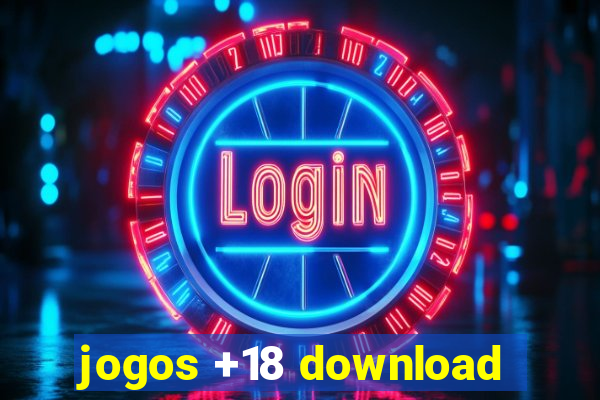 jogos +18 download