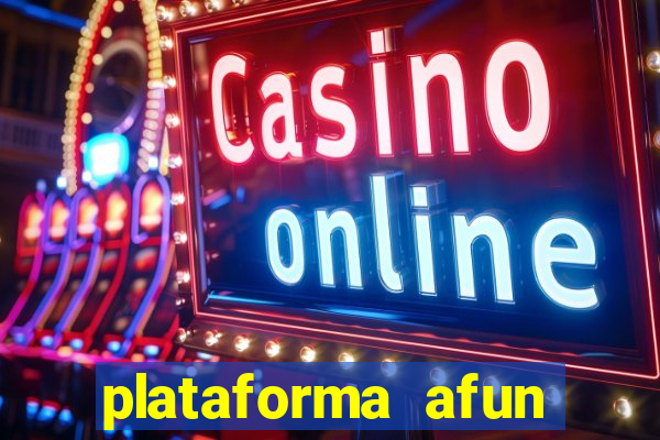 plataforma afun paga mesmo