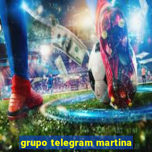 grupo telegram martina