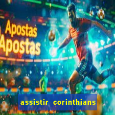 assistir corinthians x cruzeiro futemax