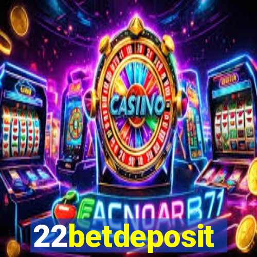 22betdeposit