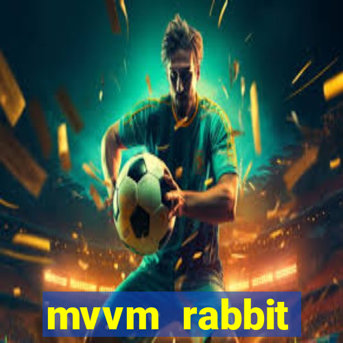 mvvm rabbit download filmes