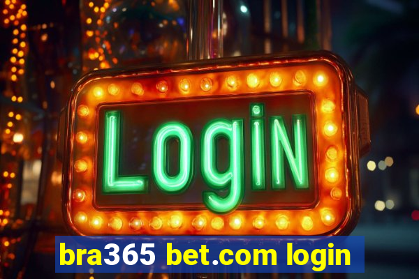 bra365 bet.com login