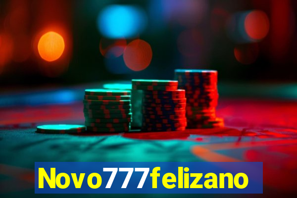 Novo777felizano