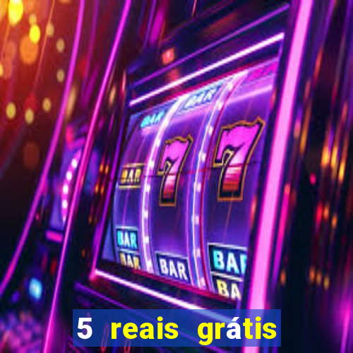 5 reais grátis para apostar cassino