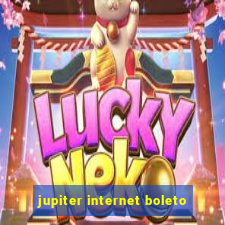 jupiter internet boleto