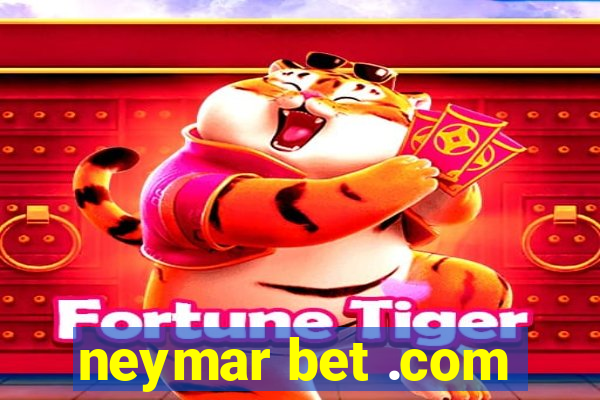 neymar bet .com