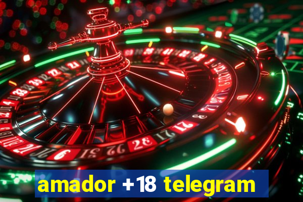 amador +18 telegram