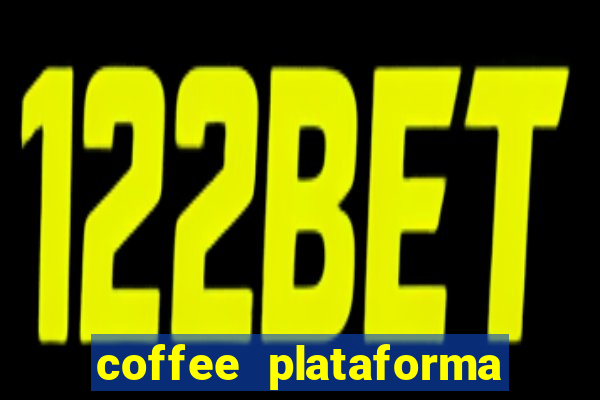 coffee plataforma de jogos