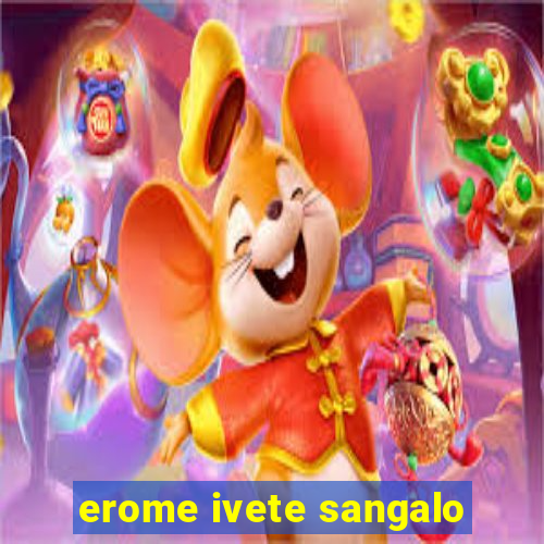 erome ivete sangalo