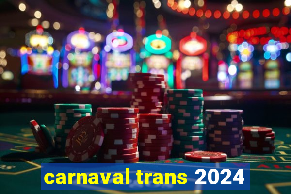 carnaval trans 2024