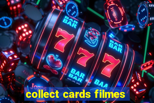 collect cards filmes