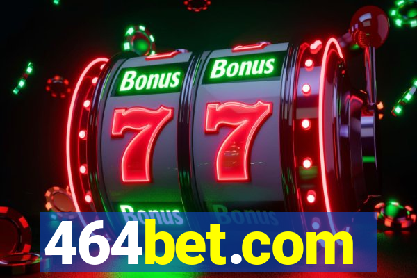 464bet.com