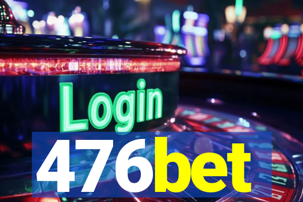 476bet