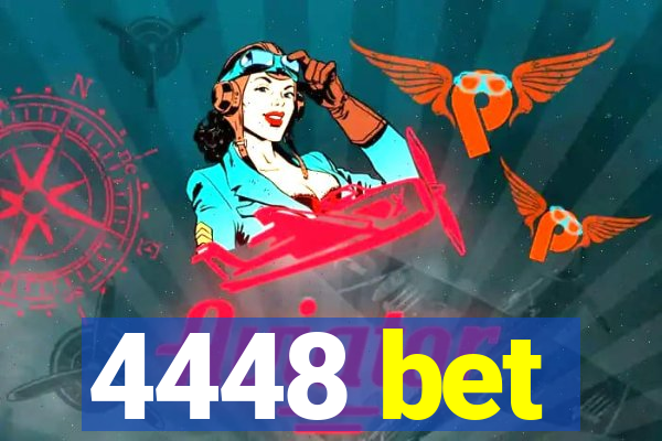 4448 bet