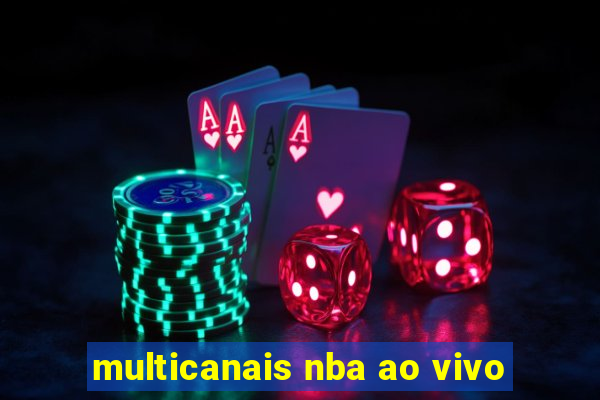 multicanais nba ao vivo