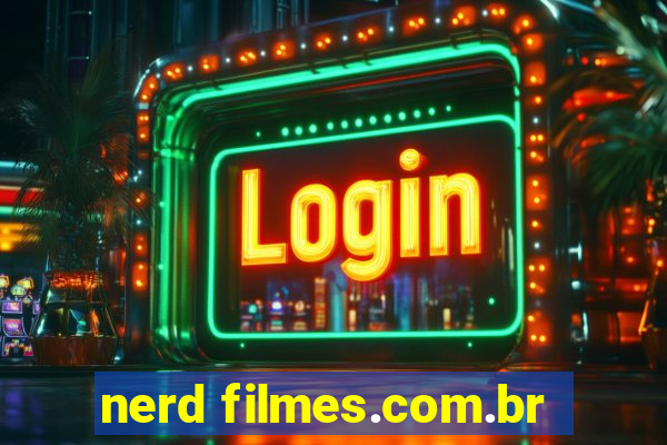 nerd filmes.com.br