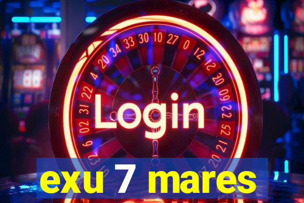 exu 7 mares