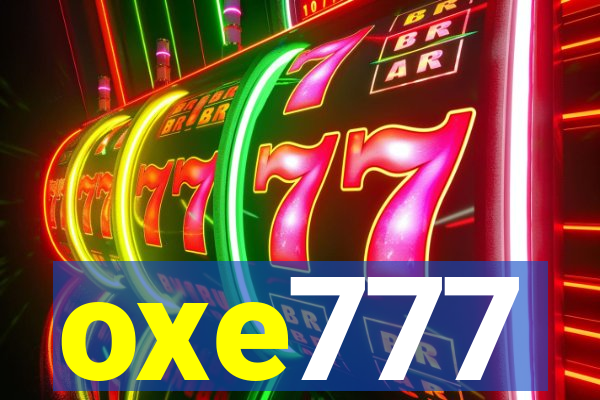 oxe777