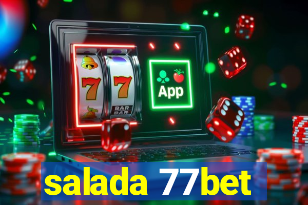 salada 77bet