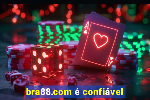 bra88.com é confiável