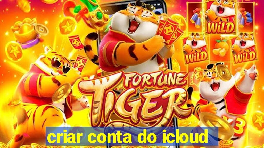 criar conta do icloud