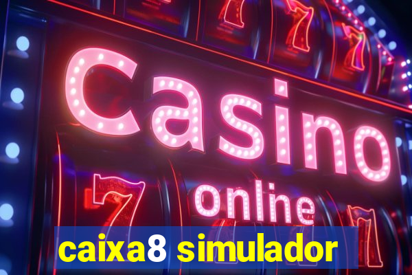 caixa8 simulador