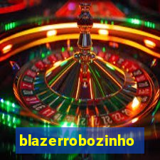 blazerrobozinho