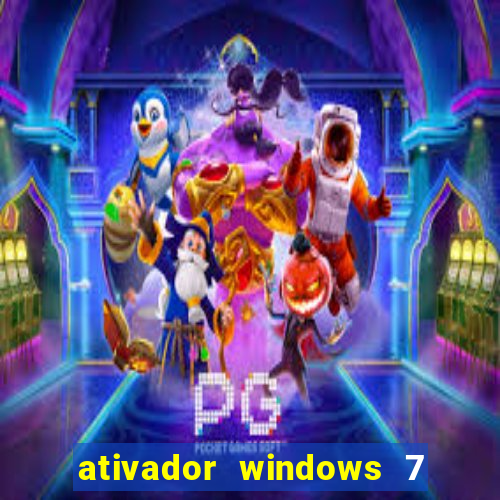 ativador windows 7 32 bits