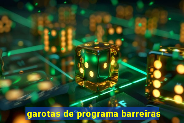 garotas de programa barreiras