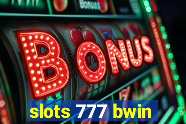 slots 777 bwin