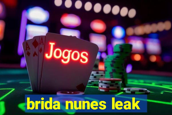 brida nunes leak