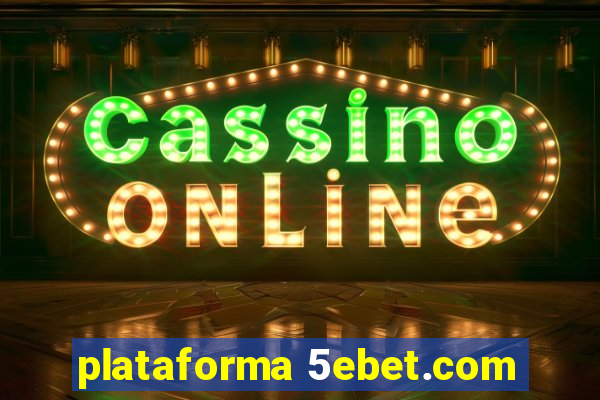 plataforma 5ebet.com