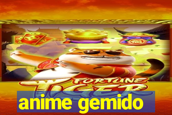 anime gemido