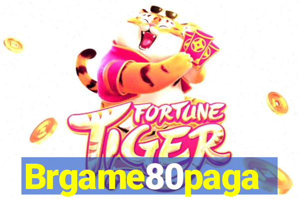 Brgame80paga