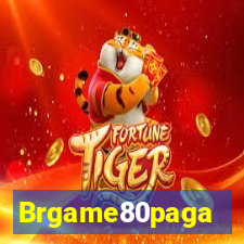 Brgame80paga