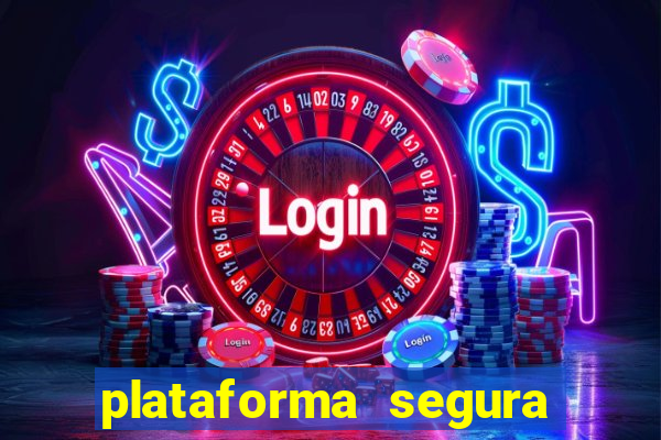 plataforma segura para ganhar dinheiro