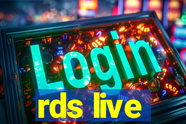 rds live