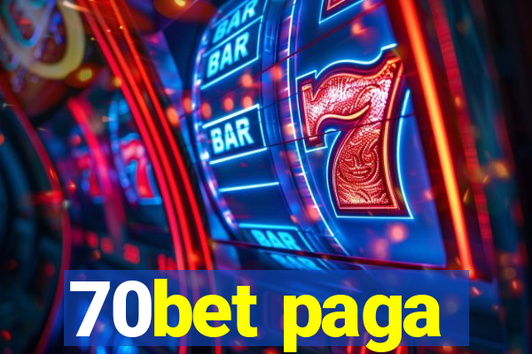 70bet paga