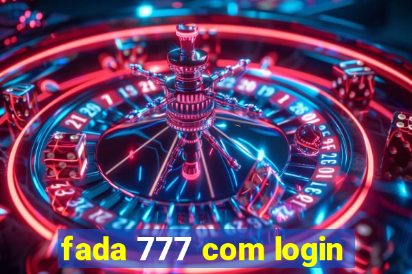 fada 777 com login