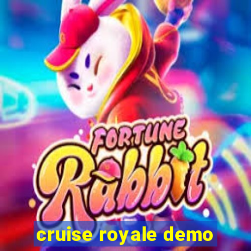 cruise royale demo