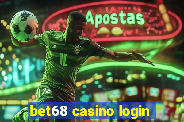 bet68 casino login