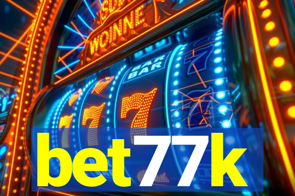 bet77k