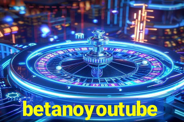 betanoyoutube