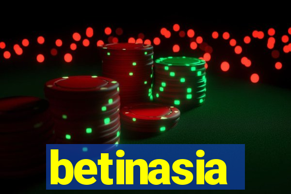 betinasia