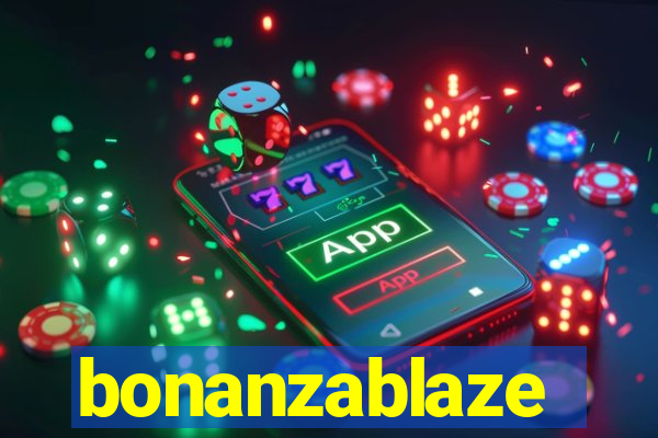 bonanzablaze